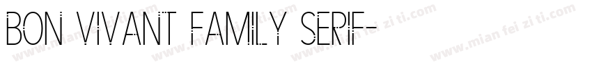 Bon Vivant Family Serif字体转换